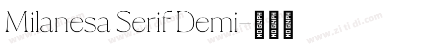 Milanesa Serif Demi字体转换